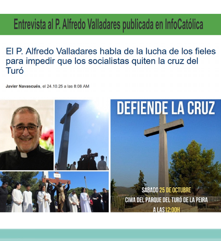 Entrevista al P.Alfredo en Infocatólica sobre la Cruz del Turó